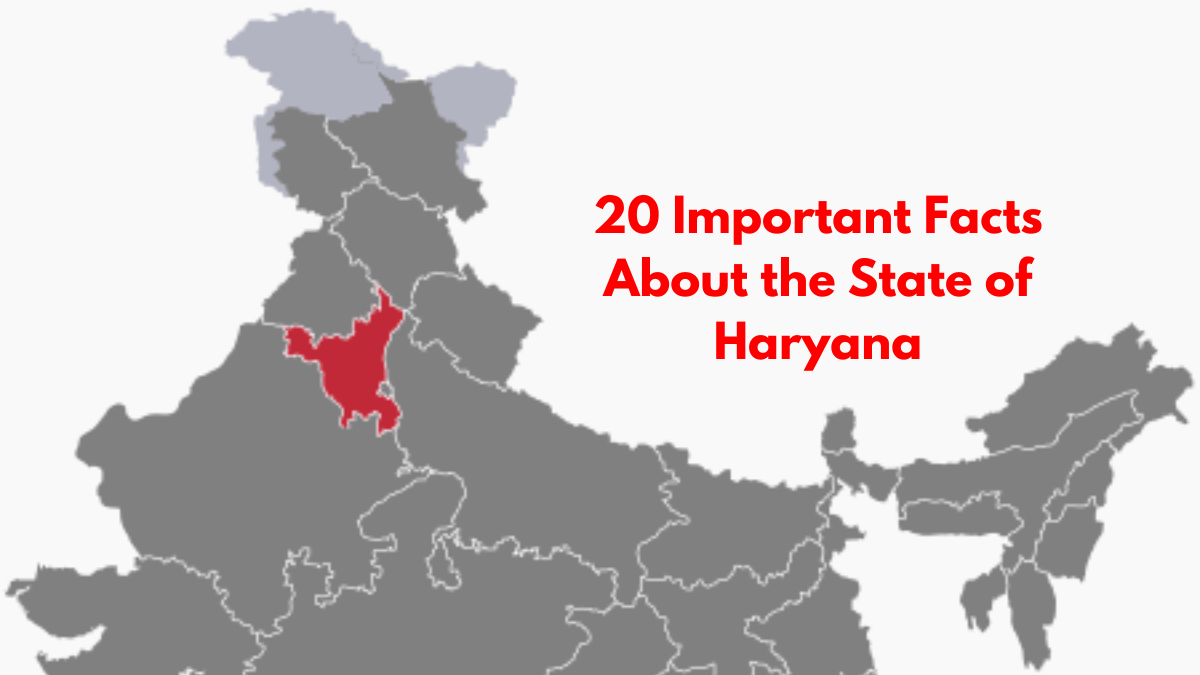 20 Important Facts About The State of Haryana