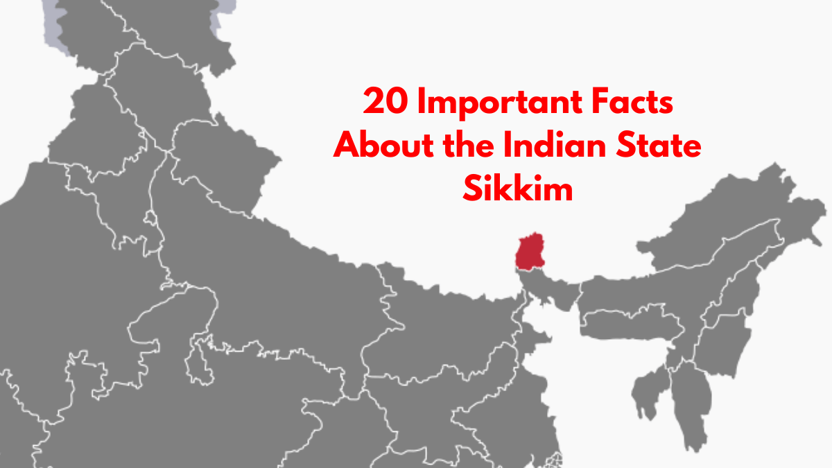 20 Important Facts About the Indian State Sikkim