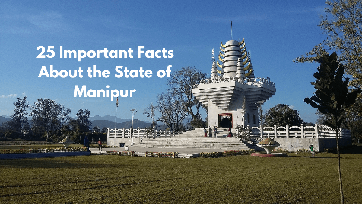 25 Important Facts About the State of Manipur