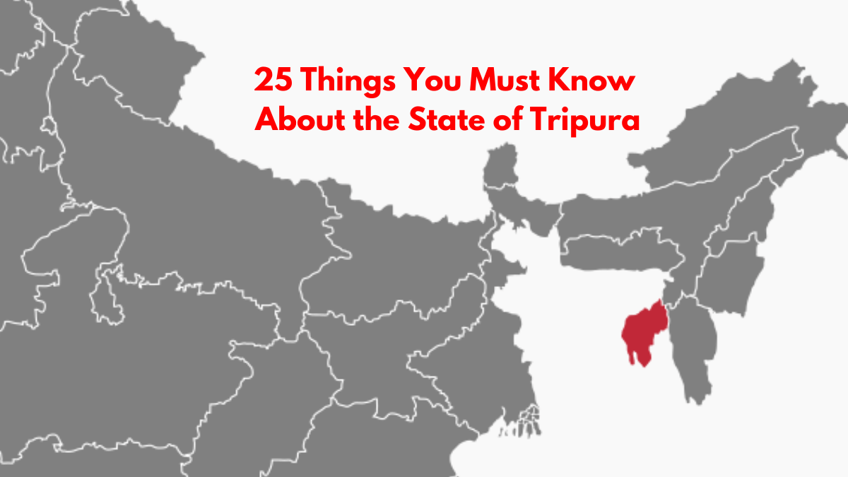 25 Things You Must Know About the State of Tripura